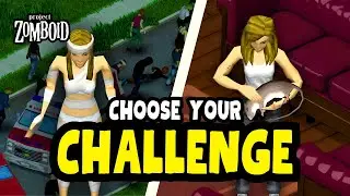 7 INSANE Challenges for Project Zomboid
