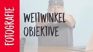 Weitwinkel Objektive | Fotografieren lernen mit Arnd Ötting