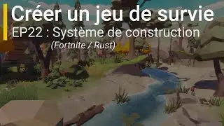 Créer un jeu de survie avec Unity (EP22 : Système de construction - Fortnite / Rust)