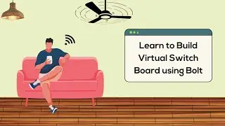 Learn to build Virtual Switch Board using Bolt