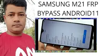 SAMSUNG  M21 /Frp bypass/ android 11 NOT WARKING
