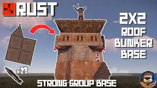 [PATCHED] RUST - 2x2 Roof Bunker Base Expansion (2022)- Boog's Bases