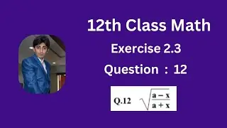 Math | 12th Class | Exercise 2.3 | Q No 12 | Derivative w.r.t.'x' #maths#derivative #power rule#math