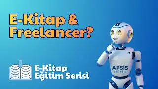 Freelancer ile Çalışmak | E Kitap Yayınlama Eğitim Seti #4
