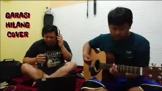 CHORD GARASI - HILANG ( COVER AKUSTIK )