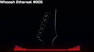 Whoosh Ethereal - Sound Effect For Editing #005