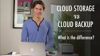 Cloud Storage vs Cloud Backup – What's the Difference?