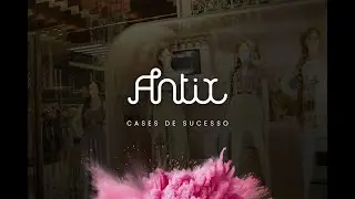 Listenx e Antix: proporcionando experiências únicas às clientes