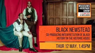 Black Newstead: co-producing interpretation of black history in the historic house