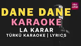DANE DANE BENLERİ VAR YÜZÜNDE Bağlama Karaoke Altyapı Türküler | La