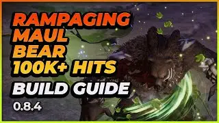 Last Epoch | Rampaging Maul Werebear 100k+ Crits | BUILD GUIDE | 0.8.4
