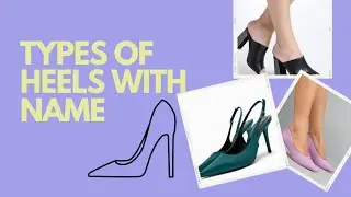 different types of heels with name #heelsforgirl #heel #sandals #heelsdesign