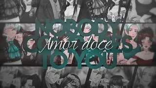 「AMOR DOCE」Nobody compares to you