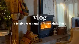 VLOG | A festive weekend at Wyresdale Park for our 1 year anniversary