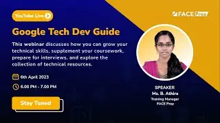 Google Tech Dev Guide Webinar | FACE Prep Placement Training Webinar #12