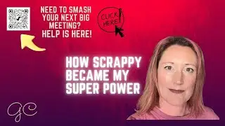 How Scrappy Became My Superpower: Done is Better Than Perfect.