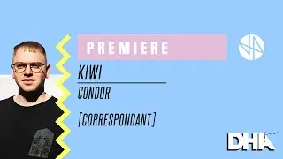 Premiere: Kiwi - Condor [Correspondant]