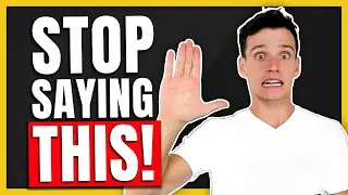 NEVER Use This Phrase Again 