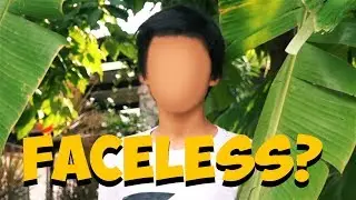 Faceless!?