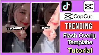 Capcut Flash Overly Template| Flash Overly Template TikTok Trend |mau beat 1 anh capcut template
