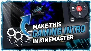HOW TO MAKE GAMING INTRO IN KINEMASTER || FREE GAMING INTRO TEMPLATE