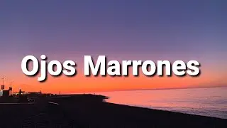 Lasso - Ojos Marrones (Letra/Lyrics)