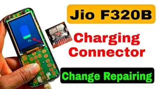 Jio F320B Charging Connector Change Repairing