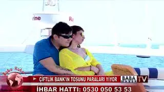 ÇİFTLİK BANK'IN TOSUNU PARALARI YİYOR