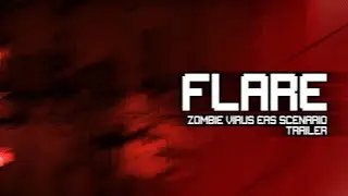 [TRAILER] FLARE - An EAS Scenario