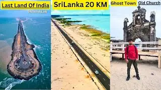 Dhanushkodi The Last Land Of India | Ram Setu | Srilanka 20Kms only | Dhanushkodi Beach | Ghost Town