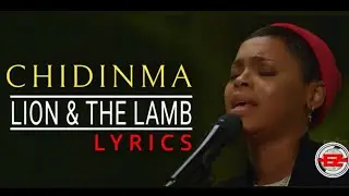 Chidinma - Lion and The Lamb (Official Lyrics)