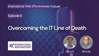 Episode 8: Overcoming the IT Line of Death