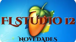 Fl Studio 12 - Mejoras y novedades