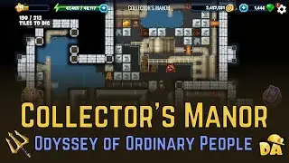 Collector's Manor - #1 Odyssey of Ordinary People - Diggy's Adventure