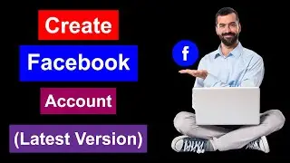How to Create Facebook Account - Facebook New Account - How To Alll