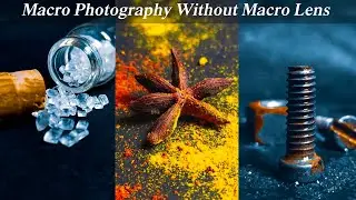 5 MACRO PHOTOGRAPHY IDEAS WITHOUT MACRO LENS || Mobile Photography Ideas
