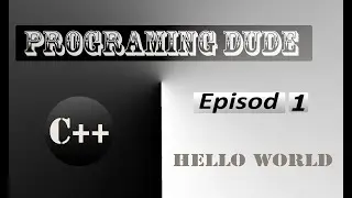 |C++ ||Hello World| |Program||Print a message| #c++ #print_message #programingdude