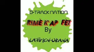 Lafimen Ozana X Tou9mizikpromo_Rimè kap fèt_audio officiel
