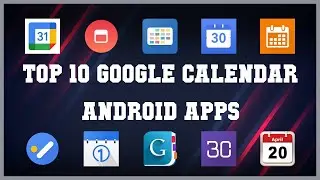 Top 10 Google Calendar Android App | Review