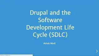 Drupal and the SDLC (DrupalCamp LA 2019)