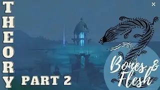 A Dragon's Bones and Flesh: Part 2 [GENSHIN THEORY VIDEO]
