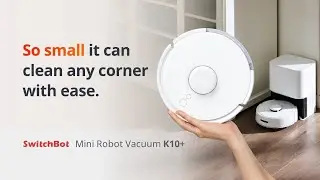 SwitchBot K10+ | The world's smallest robot vacuum.