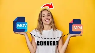 How to Convert MOV to MP4 in 2025 | MOV to MP4 Converter