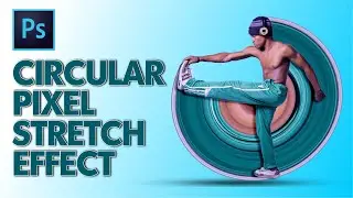 Photoshop: How to Create an Exceptional, Circular Pixel STRETCH Effect!