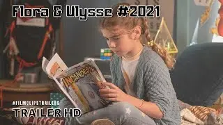 Upcoming | Flora & Ulysses (2021) - New Trailers