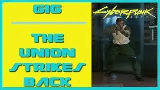 Cyberpunk 2077 The Union Strikes Back | Gig Walkthrough | Find Vic Vega