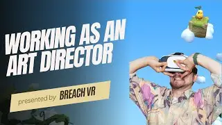 What it's like being an Art Director at a VR studio