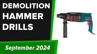 TOP-6. Best Demolition Hammer Drills (Cordless, Corded) 2024