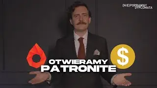 OTWIERAMY PATRONITE - Niepoprawny Dyplomata