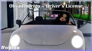 Oliva Rodrigo - Driver's License - Roblox Music Video ✨